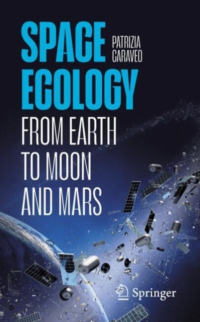 Space Ecologyfrom Earth To Moon And Mars