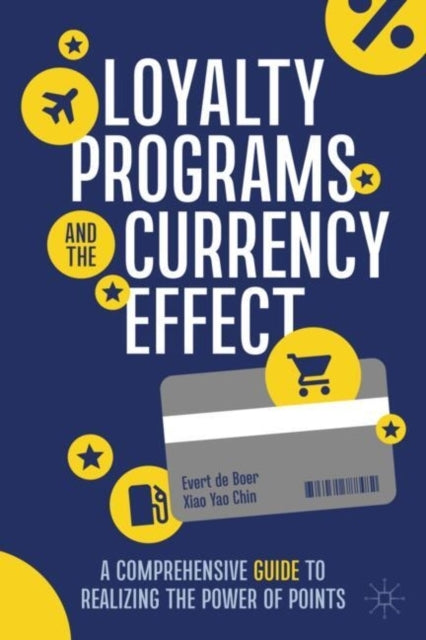 Loyalty Programs And The Currency Effecta Comprehensive Guid