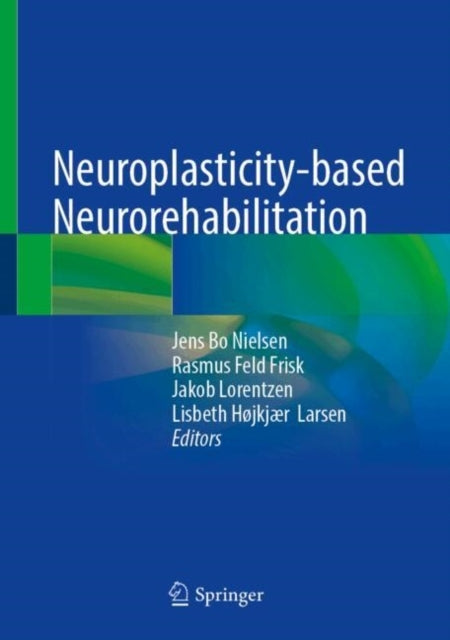 Neuroplasticity-Based Neurorehabilitation