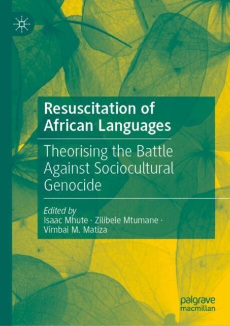 Resuscitation Of African Languagestheorising The Battle Agai