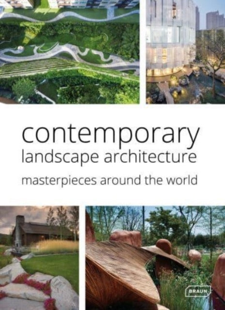 Contemporary Landscape Architecture Masterpieces Around The