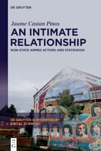 An Intimate Relationshipnon-State Armed Actors and Statehood