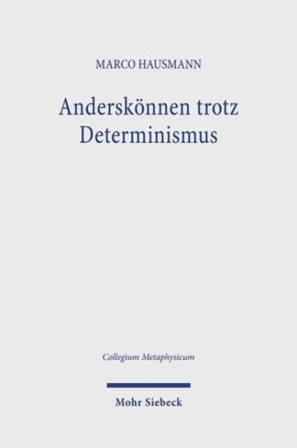 anderskonnen Trotz Determinismus