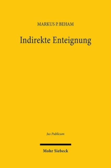 Indirekte Enteignungverfassungsunmittelbar Gebotene Entschad