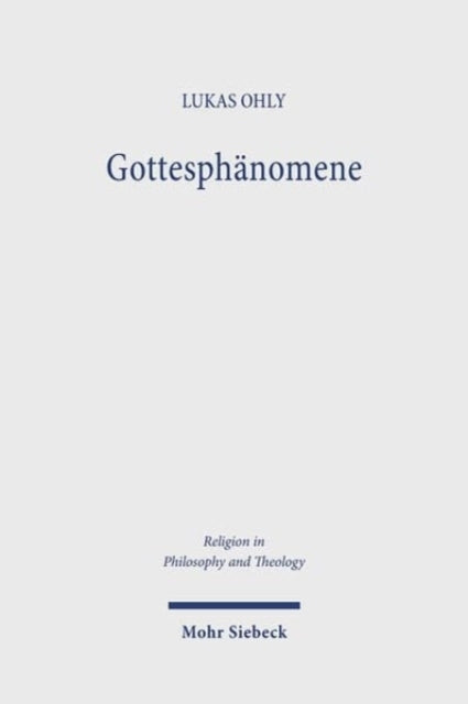 Gottesphanomenereligionsphilosophischer Entwurf In Auseinand