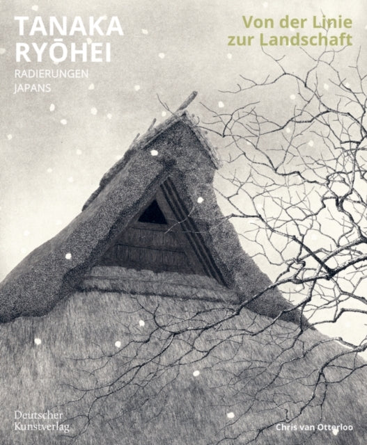 Von Der Linie Zur Landschafttanaka Ryohei. Radierungen Japan