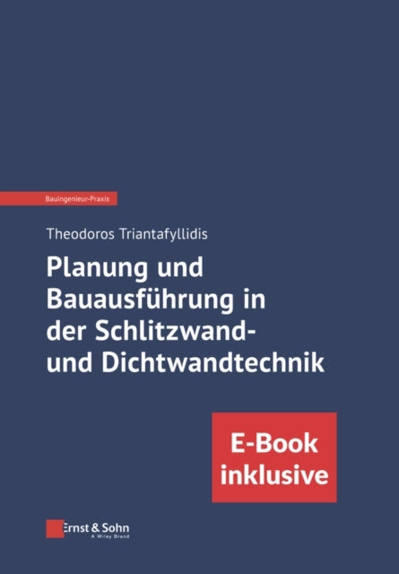 Planung Und Bauausfuhrung In Der Schlitzwand- Und Dichtwandt