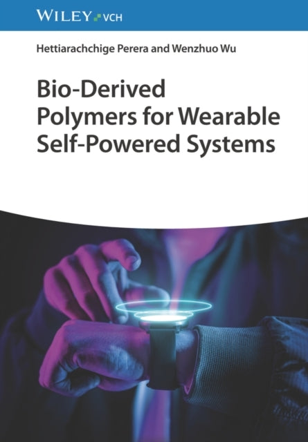 Bio-Derived Polymers For Wearable Self-Poweredsystems
