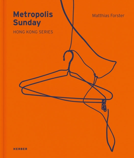 Metropolis Sunday Matthias Forsterhong Kong Series