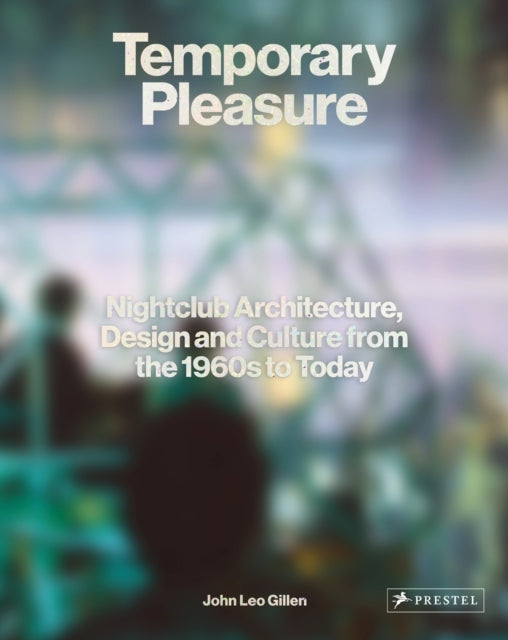 Temporary Pleasurenightclub Architecture Design and Culture