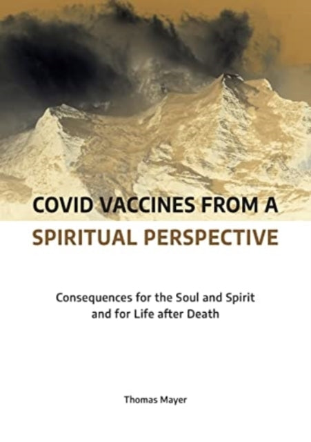 Covid Vaccines From A Spiritual Perspectiveconsequences For