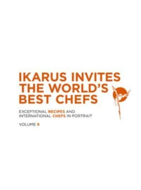 Ikarus Invites The World's Best Chefsexceptional Recipes and