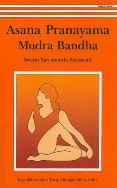 Asana Pranayama Mudra and Bandha