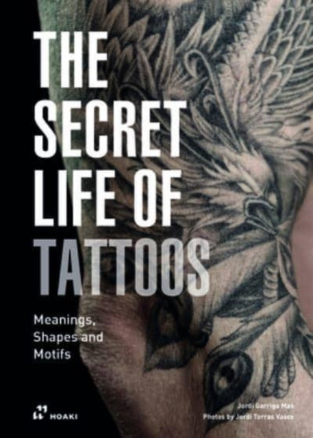 Secret Life of Tattoos Meanings Shapes and Motifs