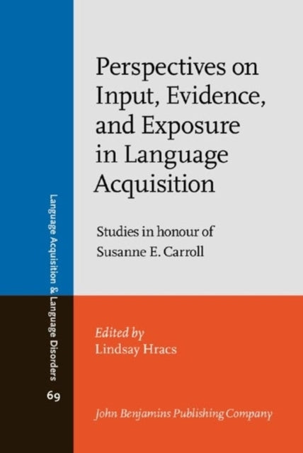 Perspectives On Input Evidence And Exposure In Language Ac