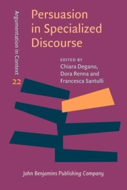 Persuasion In Specialized Discoursea Multidisciplinary Persp