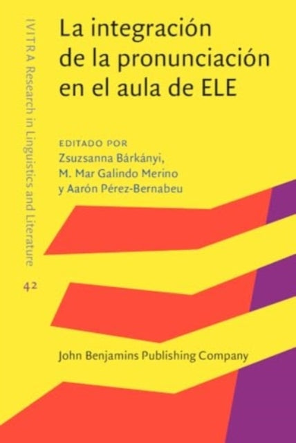 La Integracion De La Pronunciacion En El Aula De Eleintegrat