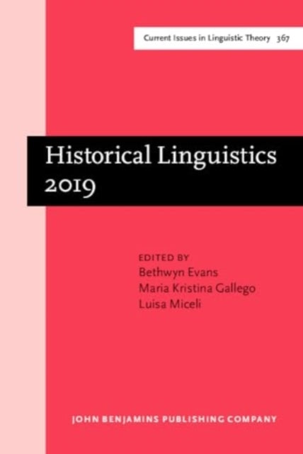 Historical Linguistics 2019Selected Papers From The 24Th Int