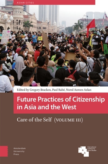 Future Practices of Citizenship In Asia and The Westcare of