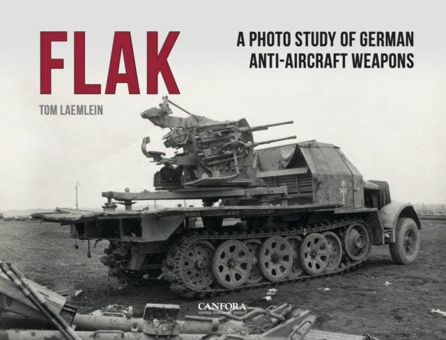 Flak German Anti-Aircraft Weapons