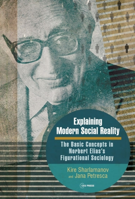 Explaining Modern Social Realitythe Basic Concepts In Norber