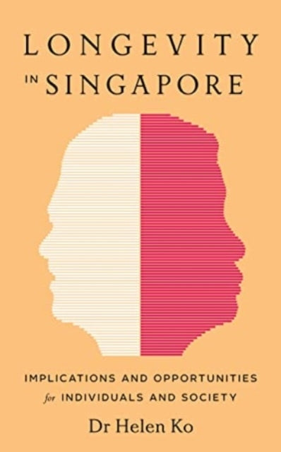 Longevity In Singaporeimplications and Opportunities