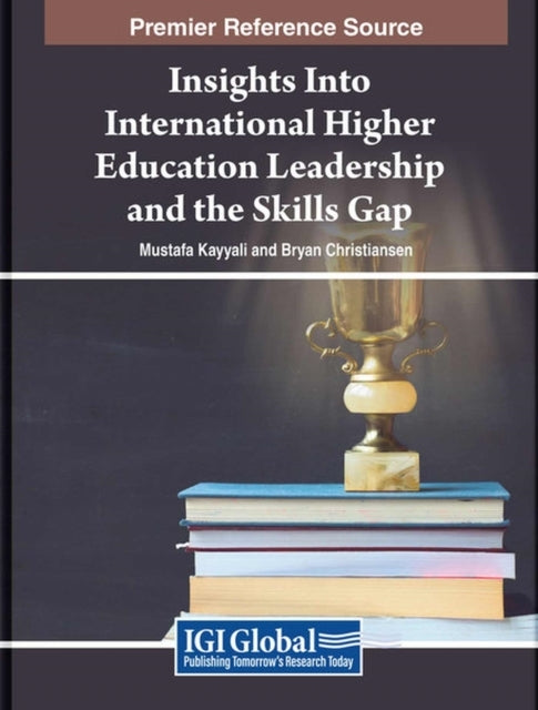 Insights Into International Higher Education Leadership And