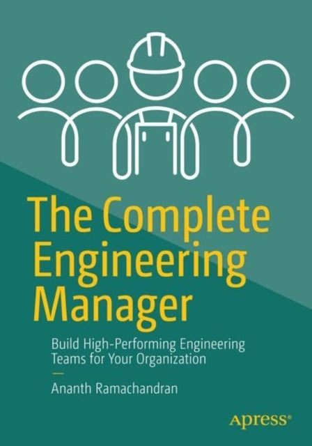 The Complete Engineering Managerbuild High-Performing Engine