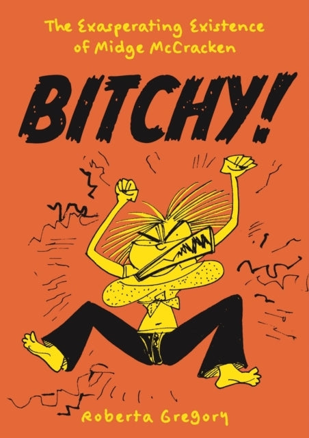 Bitchy! the Exasperating Existence of Midge McCracken