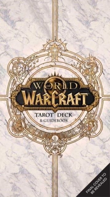 World Of Warcraft The Official Tarot Deck And Guidebook