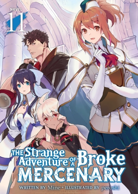 The Strange Adventure of a Broke Mercenary (light Novel) Vol