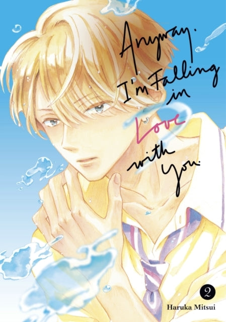 Anyway I'M Falling In Love With You. 2