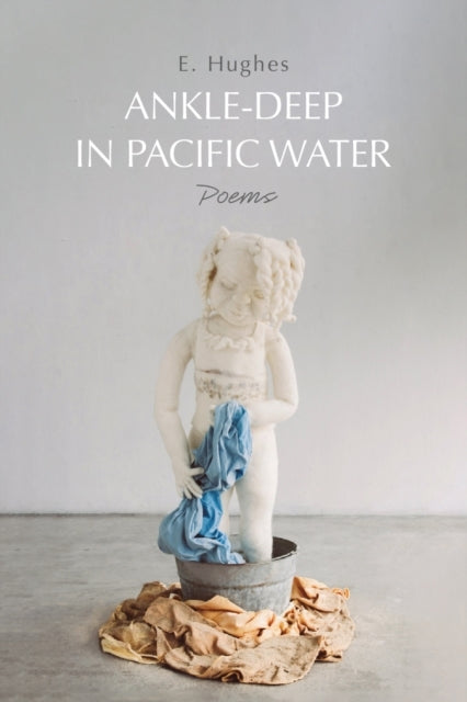 Ankle-Deep In Pacific Waterpoems