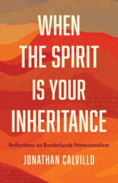 When The Spirit Is Your Inheritancereflections On Borderland
