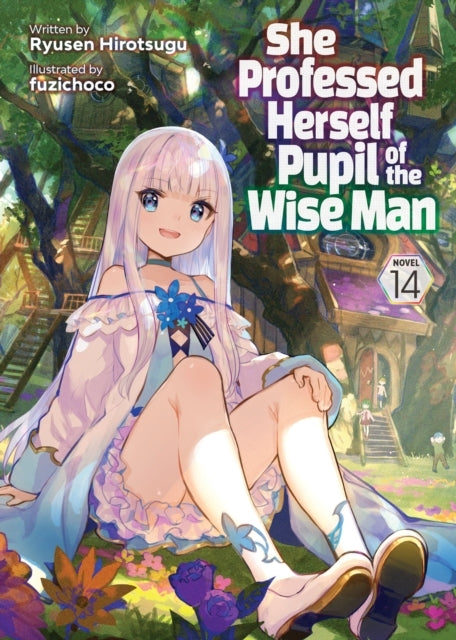 She Professed Herself Pupil of the Wise Man (light Novel) Vo