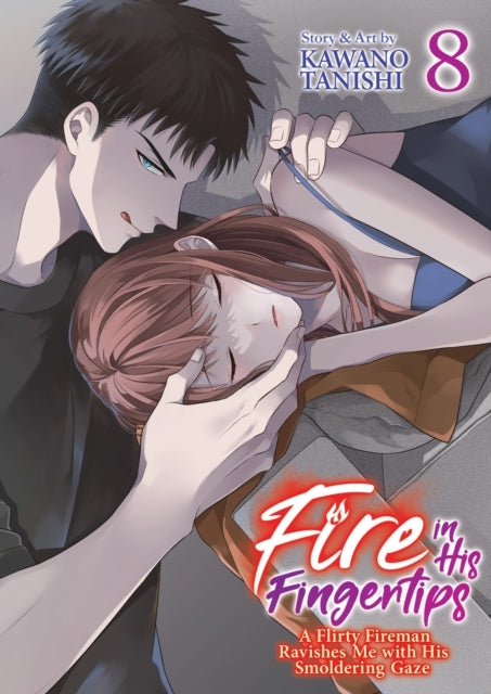Fire in His Fingertips: a Flirty Fireman Ravishes Me With Hi