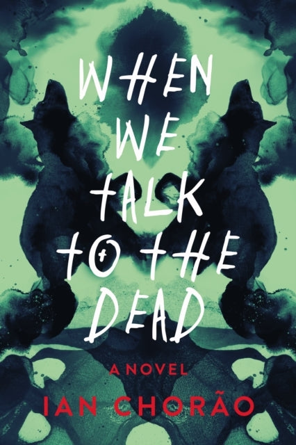 When We Talk to the Dead