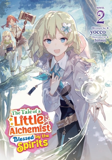The Tale of a Little Alchemist Blessed by the Spirits