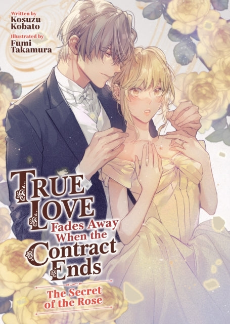 True Love Fades Away When the Contract Ends - the Secret of the Rose
