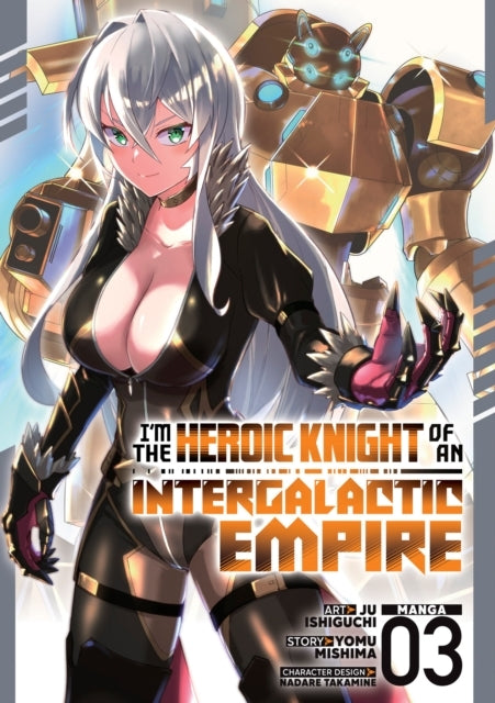 I'm the Heroic Knight of an Intergalactic Empire!