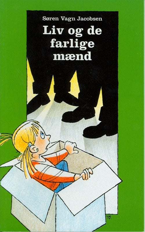 Liv og de farlige mænd