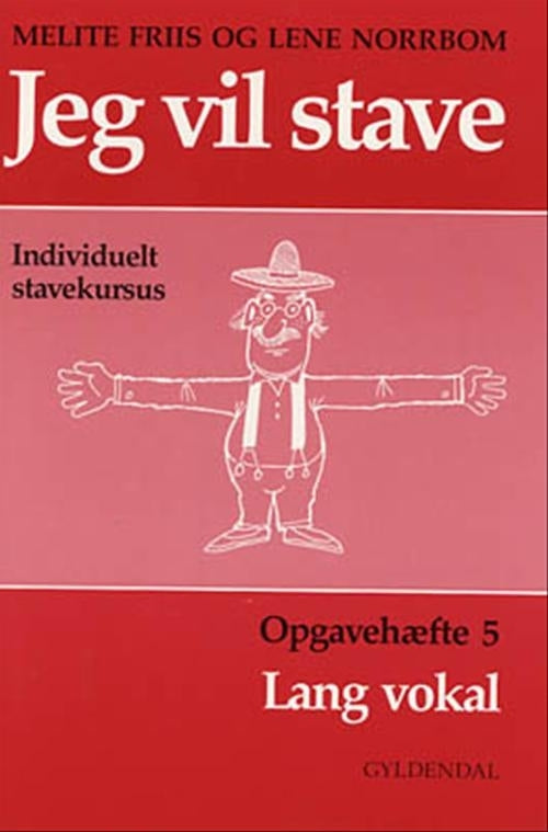 Jeg vil stave 5<BR>Lang vokal