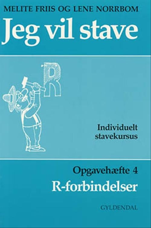 Jeg vil stave 4<BR>R-forbindelser