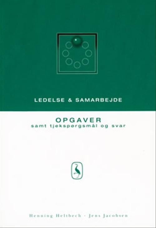 Ledelse og samarbejde - Opgaver samt tjekspørgsmål og svar