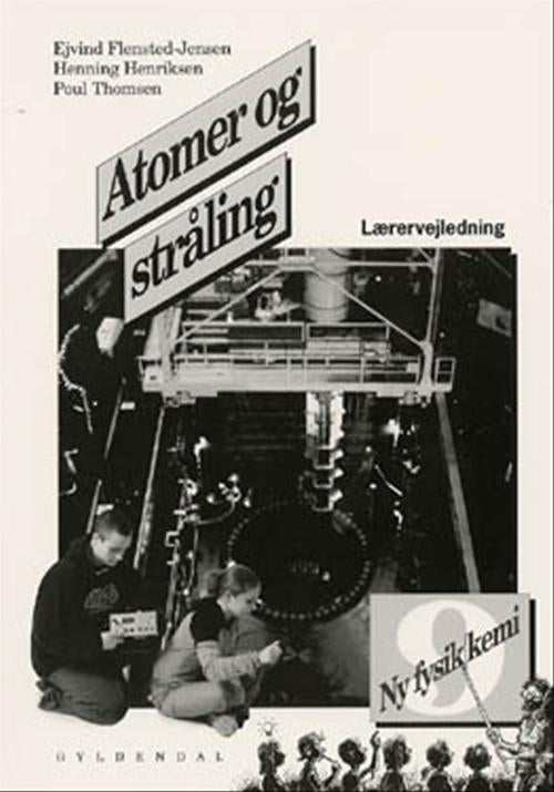 Ny fysik/kemi 9. Atomer og stråling