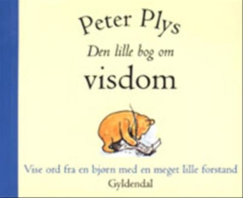 Peter Plys - Den lille bog om visdom