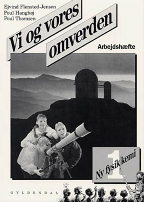 Ny fysik/kemi 1. Vi og vores omverden
