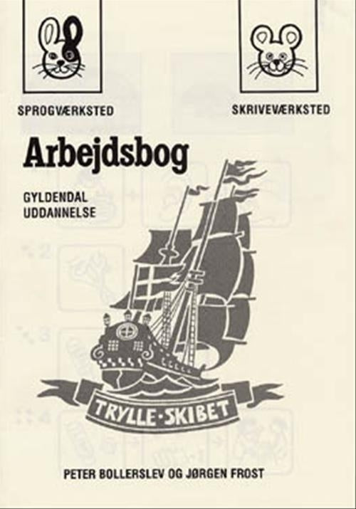 Trylleskibet <BR>Sprogværksted/Skriveværksted