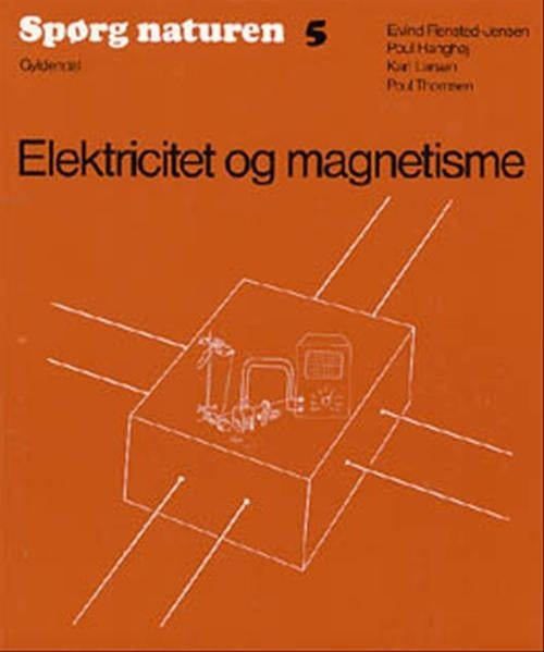 Spørg naturen 5<BR>Elektricitet og magnetisme