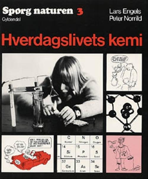Spørg naturen 3<BR>Hverdagslivets kemi